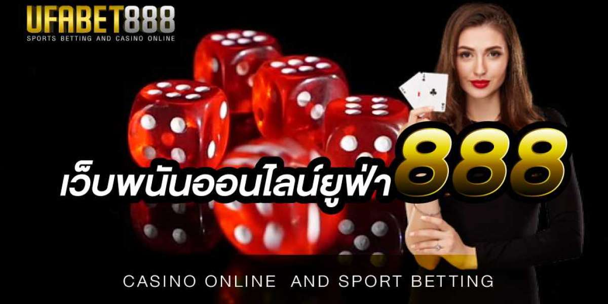 เว็บพนันออนไลน์ยูฟ่า888 เว็บพนันที่คนไทยเลือกใช้บริการมากที่สุด