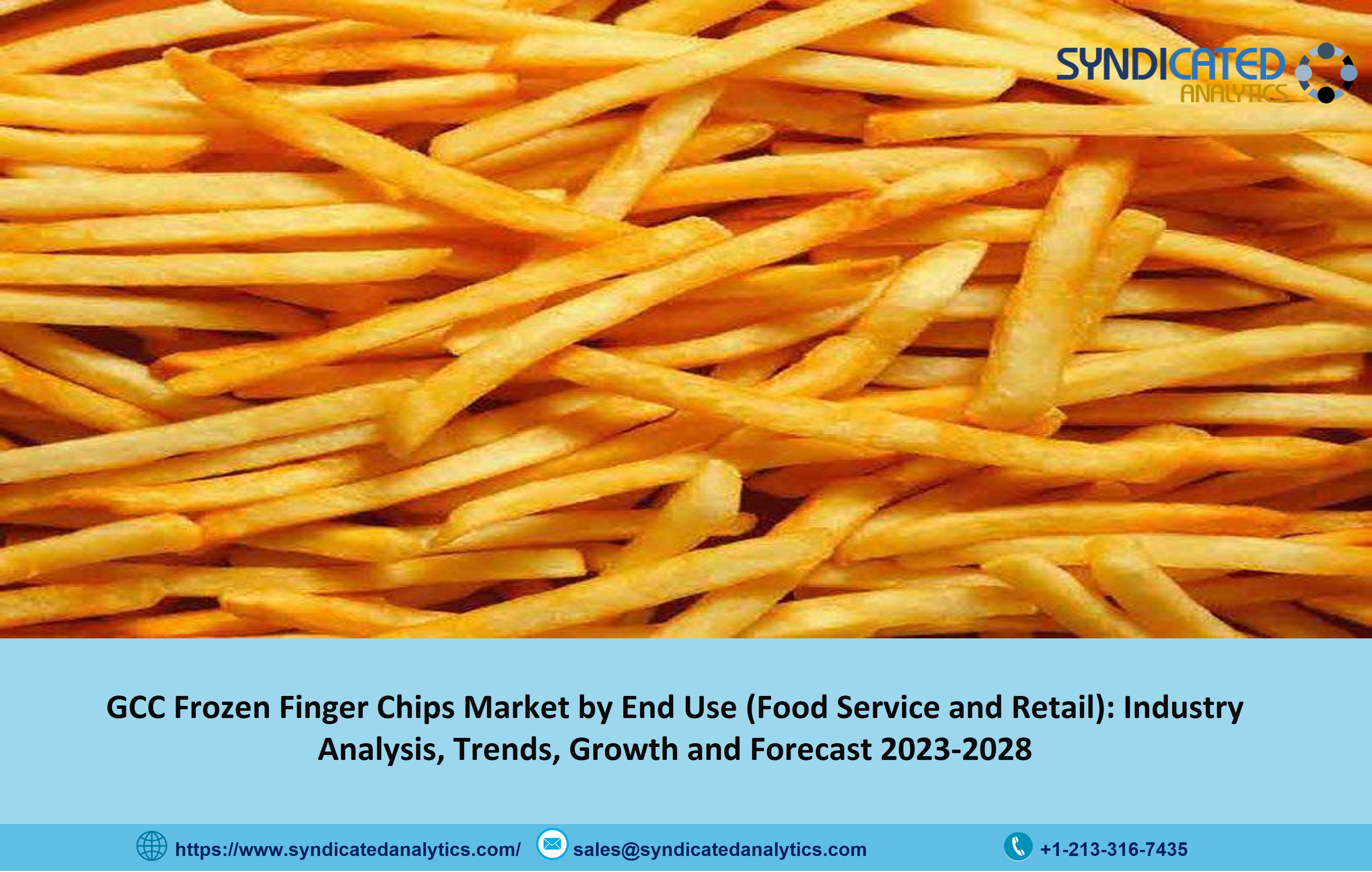 GCC Frozen Finger Chips Market Price Trends 2023: Industry Overview and Forecast 2028 | Syndicated Analytics