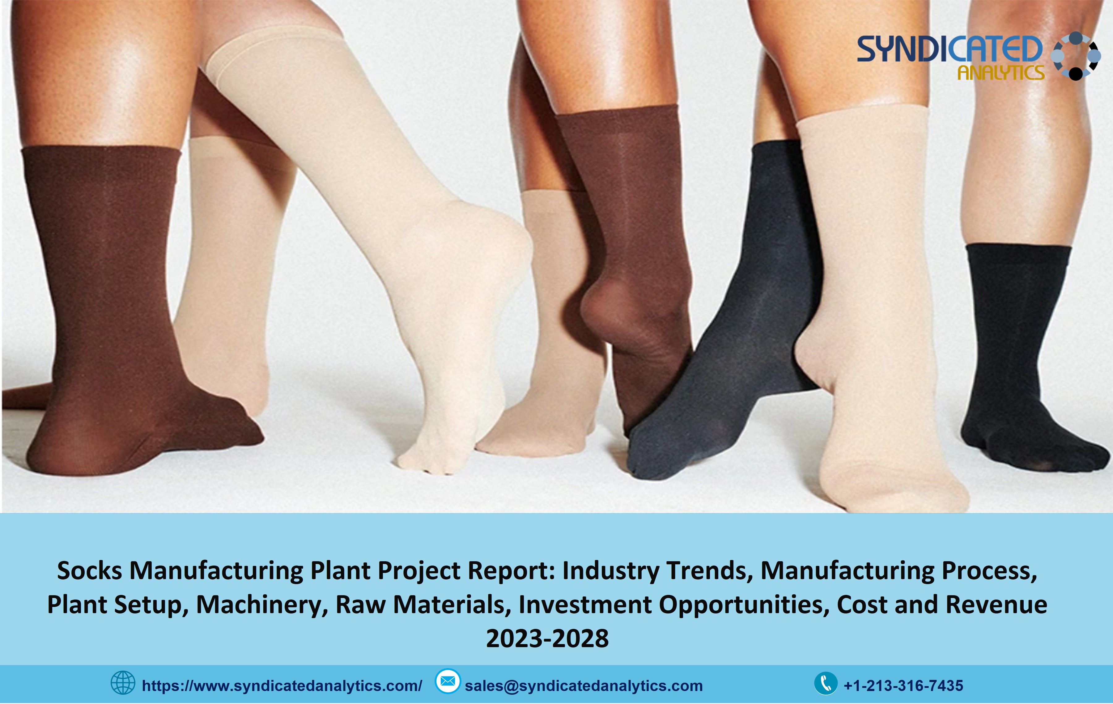 Socks Manufacturing Project Report 2023: Plant Cost and Business Plan 2028 - Syndicated Analytics