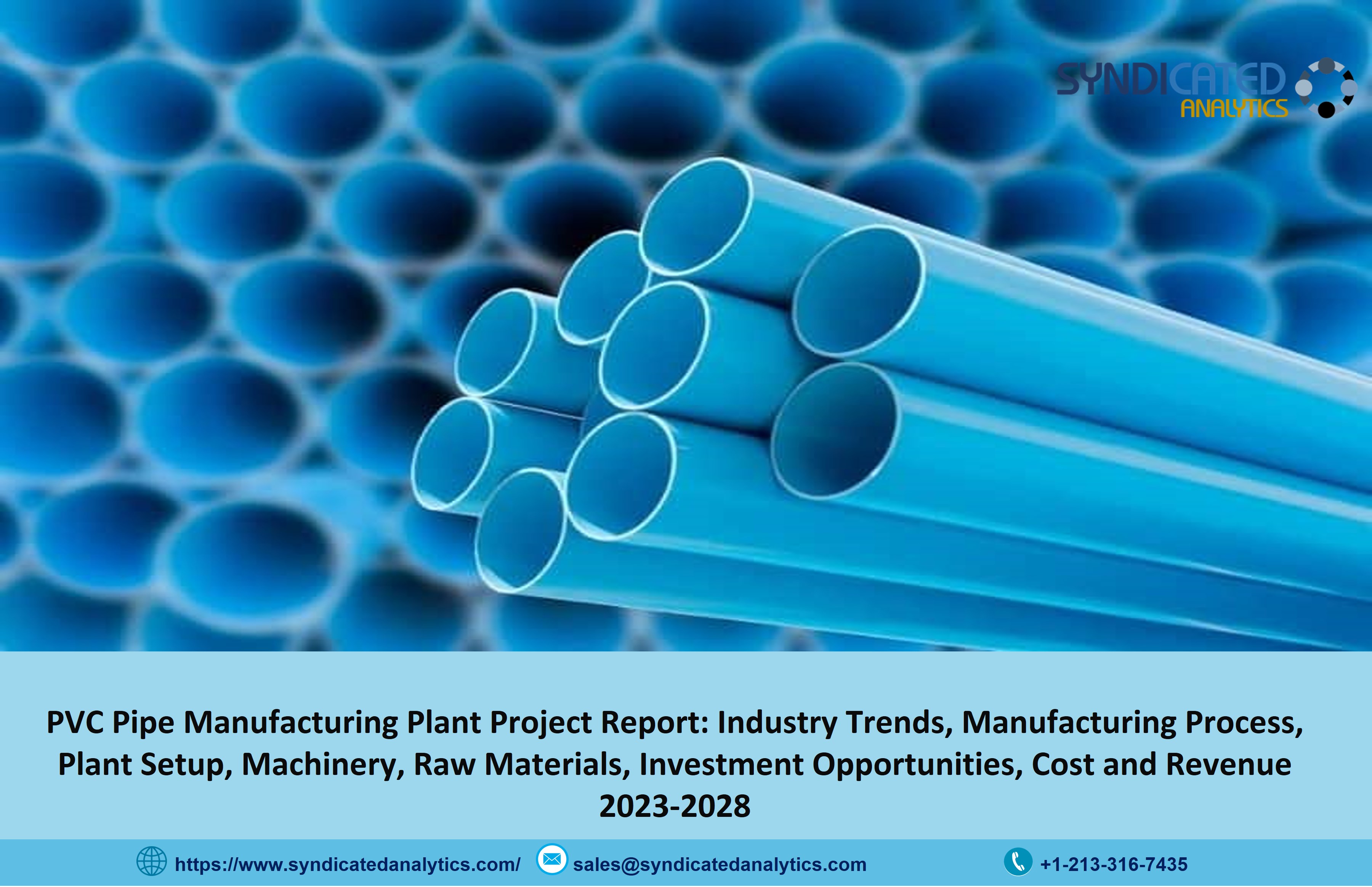 PVC Pipes Manufacturing Unit Project Report 2023-2028 | Syndicated Analytics