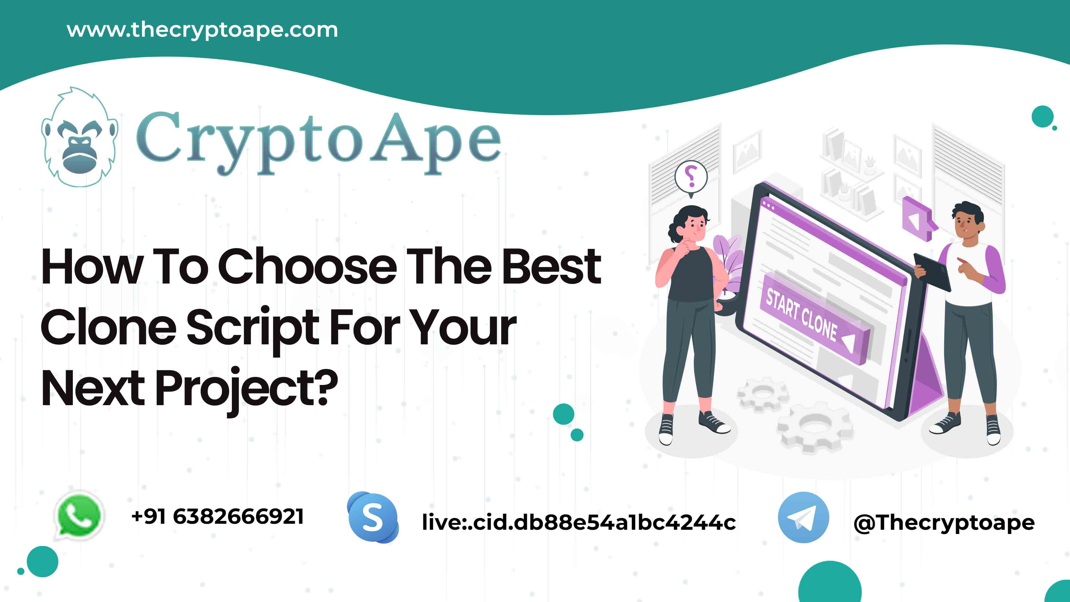 How To Choose The Best Clone Script For Your Next Project?