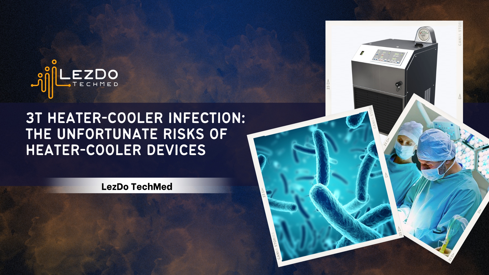 3T Heater-Cooler Infection: The Unfortunate Risks of Heater-Cooler Devices