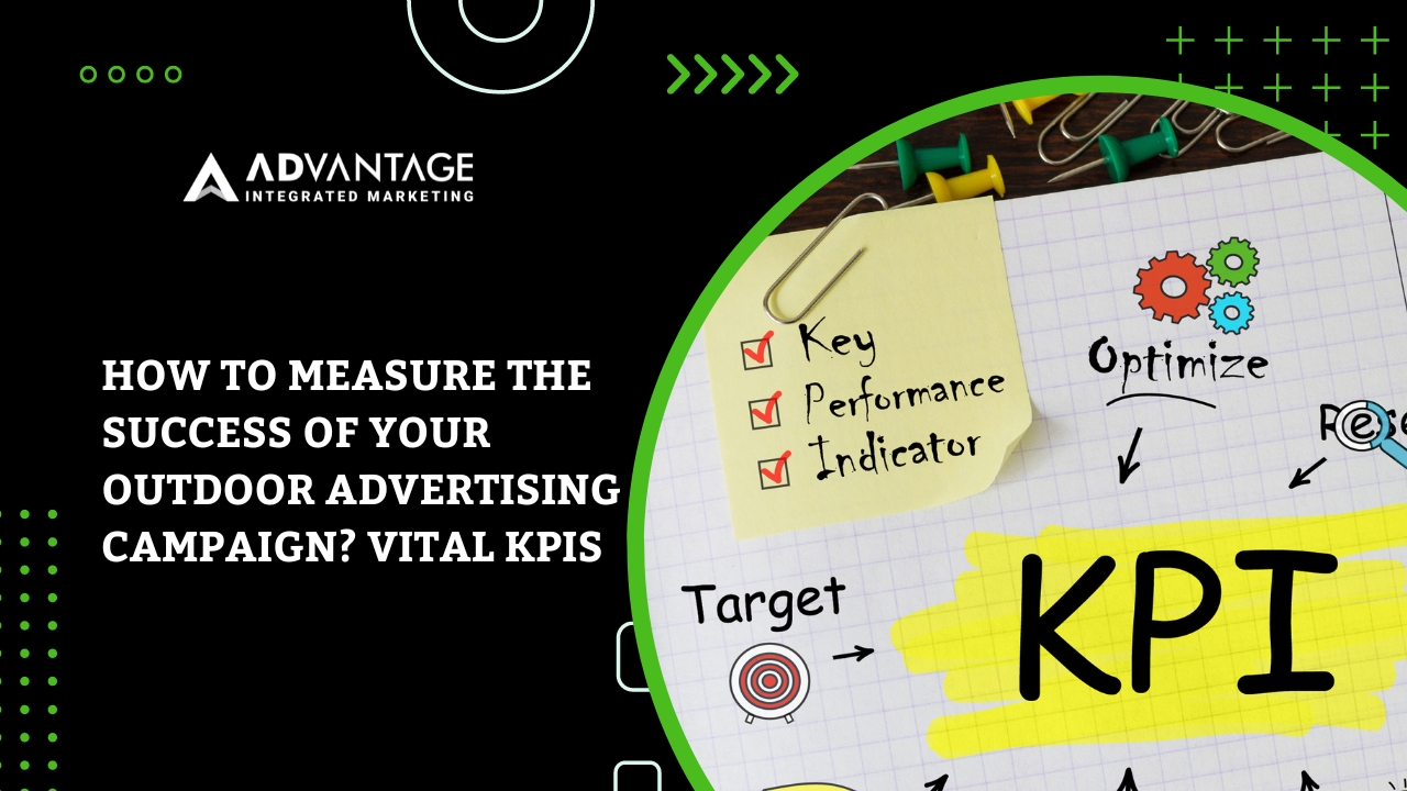 How to Measure the Success of Your Outdoor Advertising Campaign Vital KPIs