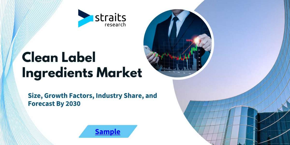 Clean Label Ingredients Market: Strategic Insights, Opportunities, Statistics by 2030