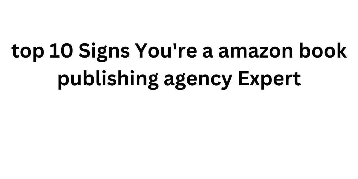 top 10 Signs You're a amazon book publishing agency Expert